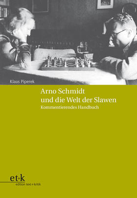 Piperek |  Arno Schmidt und die Welt der Slawen | Buch |  Sack Fachmedien