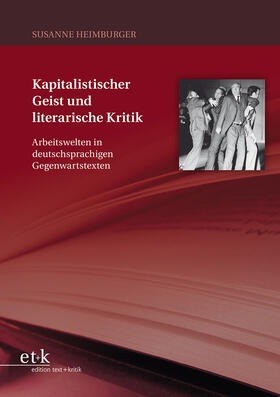 Heimburger |  Kapitalistischer Geist und literarische Kritik | Buch |  Sack Fachmedien
