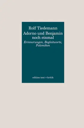 Tiedemann |  Adorno und Benjamin noch einmal | Buch |  Sack Fachmedien