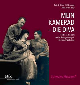 Köhne / Lange / Vetter |  Mein Kamerad - Die Diva | Buch |  Sack Fachmedien