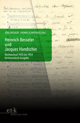 Büchler / Schipperges / Besseler |  Heinrich Besseler und Jacques Handschin | Buch |  Sack Fachmedien