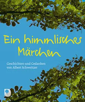 Fritsch / Schweitzer |  Ein himmlisches Märchen | Buch |  Sack Fachmedien