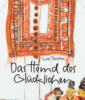 Tolstoi |  Das Hemd des Glücklichen | Buch |  Sack Fachmedien