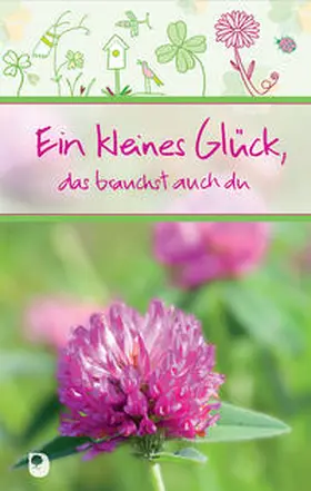 Osenberg-van Vugt |  Ein kleines Glück, das brauchst auch du | Buch |  Sack Fachmedien