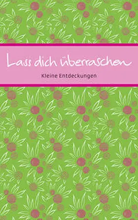  Lass dich überraschen | Buch |  Sack Fachmedien