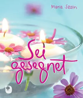 Sassin |  Sei gesegnet | Buch |  Sack Fachmedien