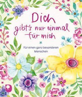  Dich gibt's nur einmal für mich | Buch |  Sack Fachmedien