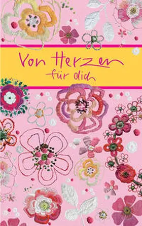 Sander |  Von Herzen für dich | Buch |  Sack Fachmedien