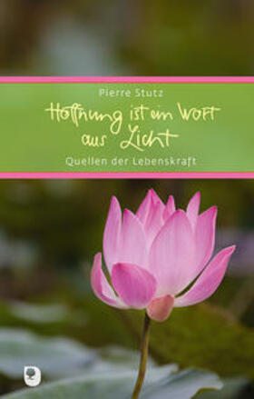 Stutz |  Hoffnung ist ein Wort aus Licht | Buch |  Sack Fachmedien