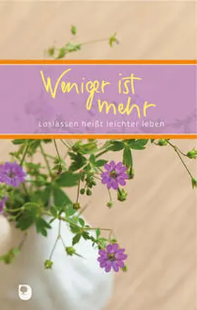 Clausing |  Weniger ist mehr | Buch |  Sack Fachmedien