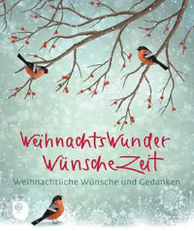  WeihnachtsWunderWünscheZeit | Buch |  Sack Fachmedien