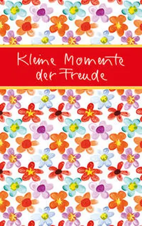 Clausing |  Kleine Momente der Freude | Buch |  Sack Fachmedien