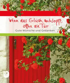 Bewernitz |  Wenn das Glück anklopft, öffne die Tür | Buch |  Sack Fachmedien