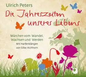 Peters |  Die Jahreszeiten unseres Lebens | Buch |  Sack Fachmedien