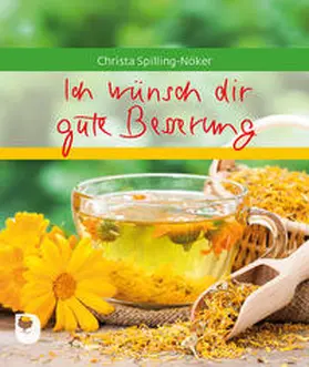 Spilling-Nöker |  Ich wünsch dir gute Besserung | Buch |  Sack Fachmedien