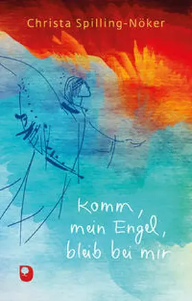 Spilling-Nöker / Kittikorn |  Komm mein Engel, bleib bei mir | Buch |  Sack Fachmedien