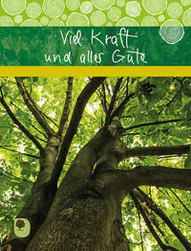  Viel Kraft und alles Gute | Buch |  Sack Fachmedien