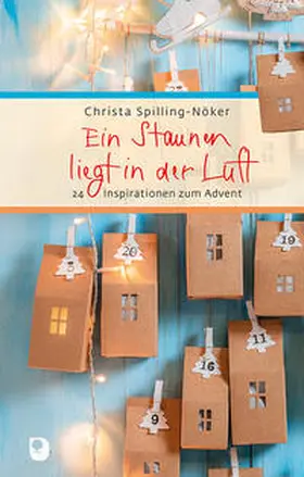 Spilling-Nöker |  Ein Staunen liegt in der Luft | Buch |  Sack Fachmedien