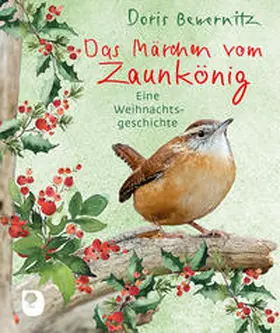 Bewernitz |  Das Märchen vom Zaunkönig | Buch |  Sack Fachmedien