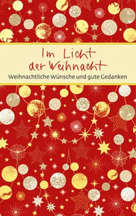  Im Licht der Weihnacht | Buch |  Sack Fachmedien