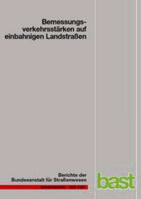 Arnold / Kluth / Ziegler |  Bemessungsverkehrsstärken auf einbahnigen Landstraßen | Buch |  Sack Fachmedien