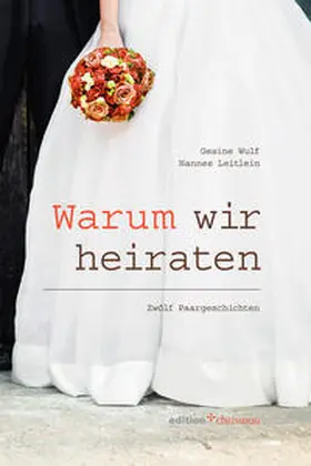 Leitlein / Wulf |  Warum wir heiraten | eBook | Sack Fachmedien