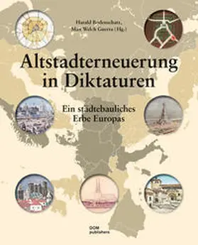 Bodenschatz / von Oppen / Welch Guerra |  Altstadterneuerung in Diktaturen | Buch |  Sack Fachmedien