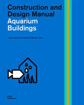 Lange / Meuser / Luxbacher |  Aquarium Buildings | Buch |  Sack Fachmedien