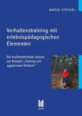 Steudel |  Verhaltenstraining mit erlebnispädagogischen Elementen | Buch |  Sack Fachmedien