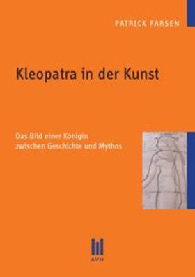 Farsen |  Kleopatra in der Kunst | Buch |  Sack Fachmedien