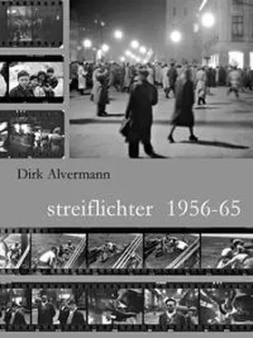 Alvermann | Streiflichter 1956-65 | Buch | 978-3-86930-450-2 | sack.de