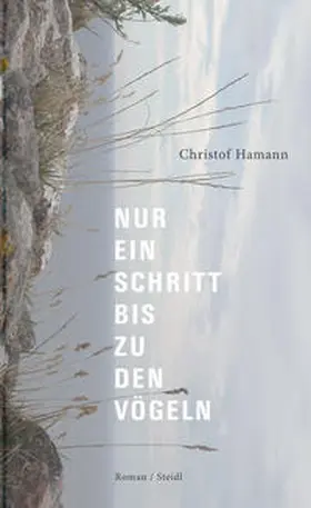 Hamann |  Nur ein Schritt bis zu den Vögeln | Buch |  Sack Fachmedien