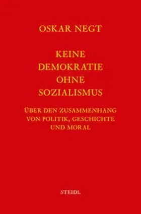 Negt | Werkausgabe Bd. 5 / Keine Demokratie ohne Sozialismus | Buch | 978-3-86930-880-7 | sack.de