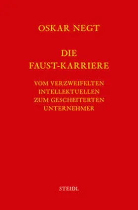 Negt |  Die Faust-Karriere | Buch |  Sack Fachmedien