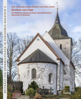 Reimers / Jonkanski / Seidel |  Kirchen aus Gips - Die Wiederentdeckung einer mittelalterlichen Bauweise in Holstein | Buch |  Sack Fachmedien