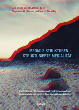 Decker / Gräf / Großmann | Mediale Strukturen – strukturierte Medialität. | Buch | 978-3-86935-418-7 | sack.de