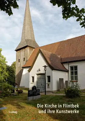 Bienert / Beuckers / Evers |  Die Kirche in Flintbek und ihre Kunstwerke | Buch |  Sack Fachmedien