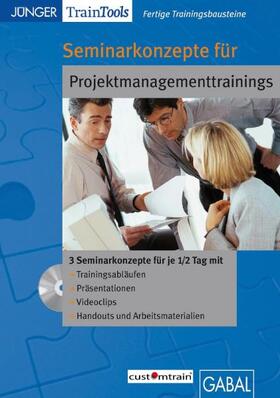 Gellert / Mössinger |  Fertige Seminarkonzepte für Projektmanagementtrainings | Sonstiges |  Sack Fachmedien