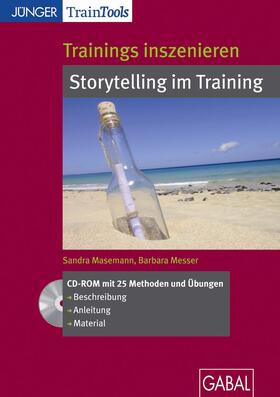 Masemann / Messer |  Trainings inszenieren: Storytelling im Training | Sonstiges |  Sack Fachmedien