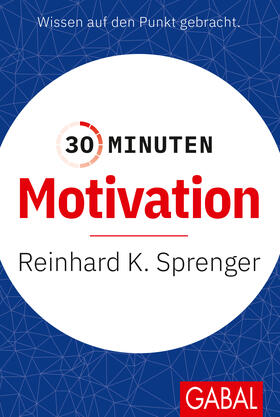 Sprenger | 30 Minuten Motivation | Buch | 978-3-86936-257-1 | sack.de