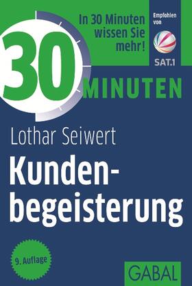 Seiwert |  30 Minuten Kundenbegeisterung | Buch |  Sack Fachmedien