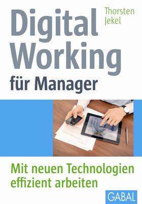 Jekel |  Jekel, T: Digital Working für Manager | Buch |  Sack Fachmedien