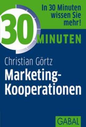 Görtz |  30 Minuten Marketing-Kooperationen | Buch |  Sack Fachmedien