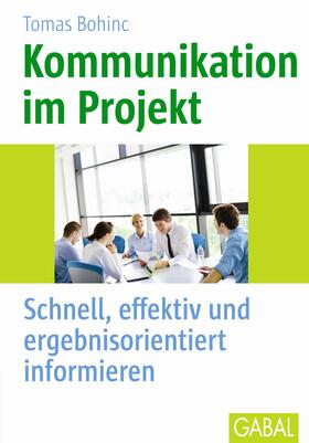 Bohinc |  Kommunikation im Projekt | Buch |  Sack Fachmedien