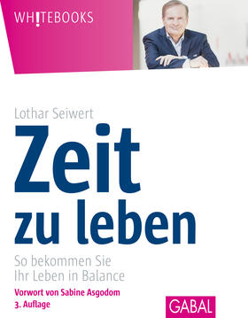 Seiwert | Seiwert, L: Zeit zu leben | Buch | 978-3-86936-635-7 | sack.de