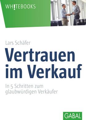 Schäfer |  Vertrauen im Verkauf | Buch |  Sack Fachmedien