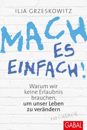 Grzeskowitz |  Mach es einfach! | Buch |  Sack Fachmedien