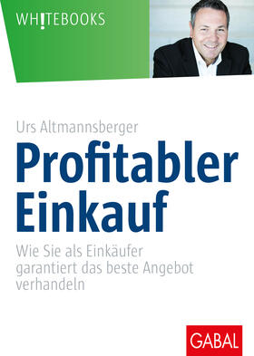Altmannsberger |  Altmannsberger, U: Profitabler Einkauf | Buch |  Sack Fachmedien
