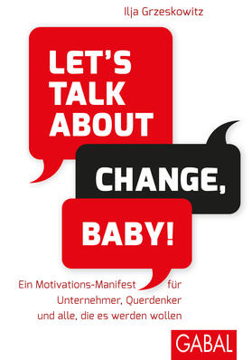 Grzeskowitz | Let's talk about change, baby! | Buch | 978-3-86936-758-3 | sack.de