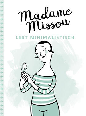 Missou |  Madame Missou lebt minimalistisch | Buch |  Sack Fachmedien